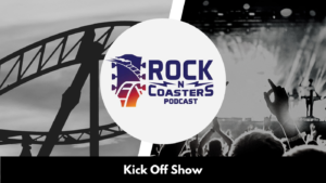 rock n coasters podcast kick off show